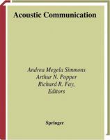 Acoustic Communication (Springer Handbook of Auditory Research) 0387986618 Book Cover