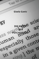 Die Kunst Der Psychologie (German Edition) B0CLDVMCSL Book Cover