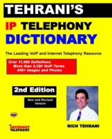 Tehrani's Ip Telephony Dictionary 1932813616 Book Cover