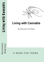 Living with Cannabis 0692225986 Book Cover