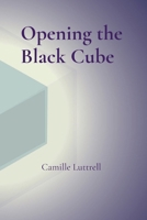 Opening the Black Cube B0GTX4FRHR Book Cover