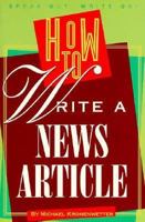 How to Write a News Article (Speak Out, Write on! Book) 0531157865 Book Cover