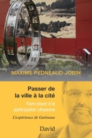 Passer de la ville à la cité: Faire place à la participation citoyenne 2895977755 Book Cover