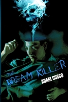 The Dream Killer B0DTTKCDMG Book Cover