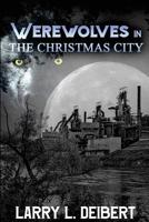 Werewolves In The Christmas City 1546369376 Book Cover