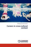 Careers in cross-cultural context 3659309990 Book Cover