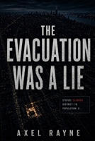 The Evacuation Was A Lie B0HHR71432 Book Cover