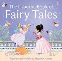 The Usborne Book of Fairy Tales: "Cinderella", "The Story of Rumpelstiltskin", "Little Red Riding Hood", "Sleeping Beauty", "Goldilocks and the Three Bears 0794508650 Book Cover