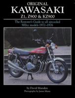 Original Kawasaki Z1, Z900 & KZ900: The Restorer's Guide to All Aircooled 900cc Models 1972-1976 1906133328 Book Cover