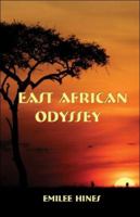 East African Odyssey 148955856X Book Cover