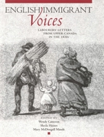 English Immigrant Voices: Labourers' Letters from Upper Canada in the 1830s 077352035X Book Cover