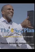 The 4 Step Plan: The Recovering Know-It-All's Guide to Recovery 1983901970 Book Cover