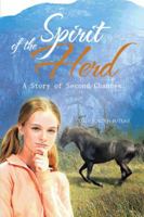 Spirit of the Herd: A Story of Second Chances 1477289534 Book Cover