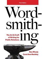 Wordsmithing: The Art & Craft of Writing for Public Relations 0558526446 Book Cover