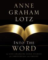 Into the Word Bible Study Guide: 52 Life-Changing Bible Studies for Individuals and Groups 0310325382 Book Cover