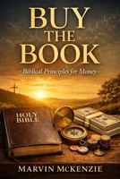 BUY THE BOOK: Biblical Principles for Money (Bible Sermon Series) B0GC7PZGFH Book Cover