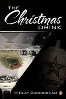 The Christmas Drink 147721240X Book Cover