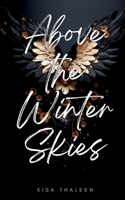 Above the Winter Skies: Fesselnde Dark Romantasy mit Engeln und Menschen in einer düsteren Fantasy-Welt 3695103078 Book Cover