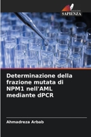 Determinazione della frazione mutata di NPM1 nell'AML mediante dPCR 6206316068 Book Cover