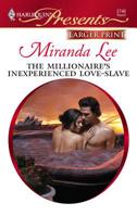 The Millionaire's Inexperienced Love-Slave (Harlequin Presents) 0373127480 Book Cover