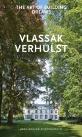 The Art of Building Dreams: Tailor-Made Homes by Vlassak Verhulst 9401437734 Book Cover
