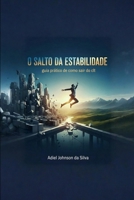 O Salto da Estabilidade – Guia Prático para a Transição de CLT para o Empreendedorismo B0FTPTVJV2 Book Cover