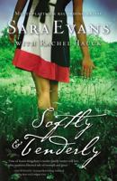 Softly and Tenderly 1401685285 Book Cover