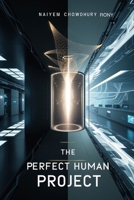 The Perfect Human Project B0GX79QNB5 Book Cover