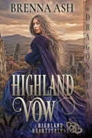 Highland Vow: A Scottish Historical Romance (Highland Heartstrings) 1972086960 Book Cover