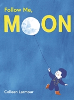 Follow Me, Moon B0GF14CGJF Book Cover