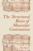 The Structural Basis of Muscular Contraction 1461331854 Book Cover