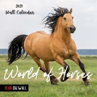 World of Horses 2021 Wall Calendar: Perfect Calendar for Organizing & Planning ,Funny Calendar for Horses Lovers ,18 Months B08N1JXCXF Book Cover