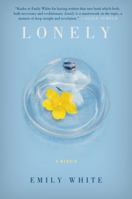 Lonely: Learning to Live with Solitude 0061765104 Book Cover