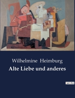 Alte Liebe und anderes B0BQQGTN76 Book Cover