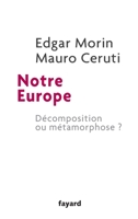 Notre Europe: Decomposition Ou Metamorphose ? 2213678472 Book Cover