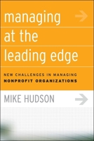 Managing at the Leading Edge: New Challenges in Managing Nonprofit Organizations 078797806X Book Cover