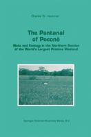The Pantanal of Pocone: Biota and Ecology in the Northern Section of the World S Largest Pristine Wetland 9048149576 Book Cover