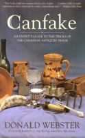 Canfake: An Expert's Guide to the Tricks of the Canadian Antiques Trade 0771089058 Book Cover