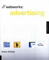 Webworks: Advertising: Not-So-Simple Basics for Web Designers 1564965643 Book Cover