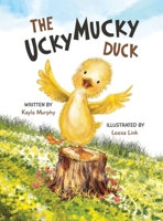 The Ucky Mucky Duck B0DQG56K45 Book Cover