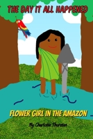 Flower Girl in the Amazon B08PJKDQJW Book Cover