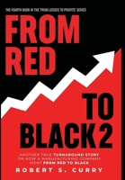 From Red To Black 2: Another True Turnaround Story on How A Manufacturing Company Went from Red to Black (Losses to Profits Series) 1732789142 Book Cover