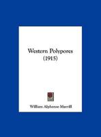 Western Polypores 1017953759 Book Cover
