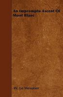 An Impromptu Ascent of Mont Blanc 1446021076 Book Cover