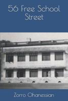 56 Free School Street 179279990X Book Cover