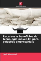 Recursos e benefícios da tecnologia móvel 4G para soluções empresariais (Portuguese Edition) 6209467040 Book Cover