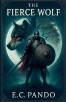 The Fierce Wolf (The Wooster Family Legacy) B0G3MGHKHL Book Cover