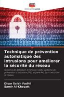 Technique de prévention automatique des intrusions pour améliorer la sécurité du réseau (French Edition) 6208971489 Book Cover