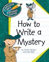 How to Write a Mystery 1610804880 Book Cover