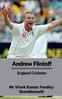 Andrew Flintoff: England Cricketer B0BRB58Q2X Book Cover